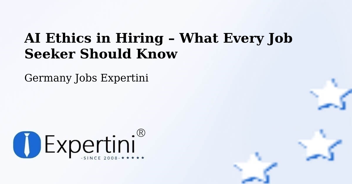 AI Ethics in Recruitment & Hiring – Cappeln - Cappeln, Germany Jobs Expertini