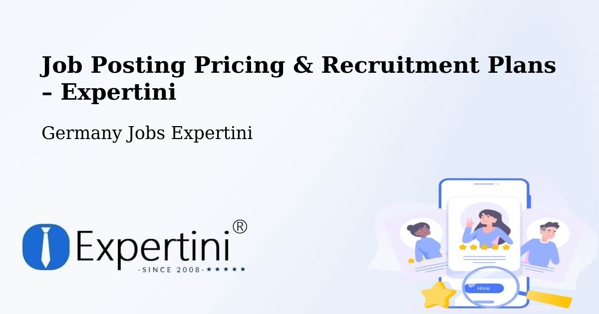 Job Posting Pricing & Recruitment Plans – Cappeln - Cappeln, Germany Jobs Expertini