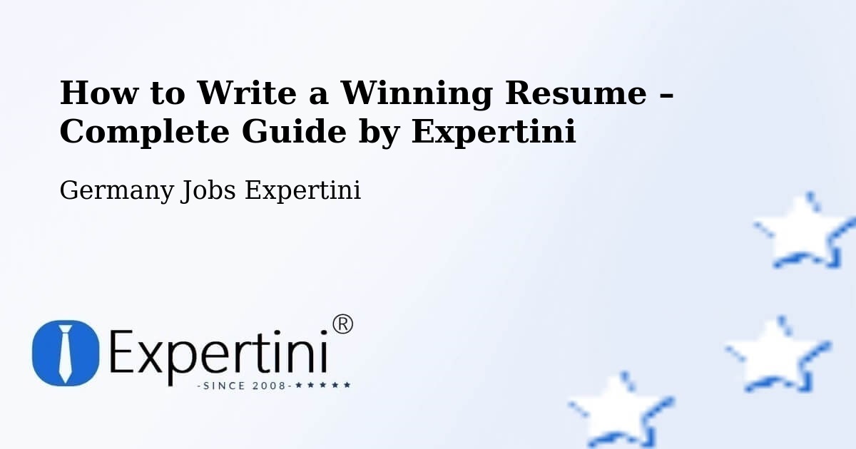 Resume Writing Guide for Job Seekers – Cappeln - Cappeln, Germany Jobs Expertini